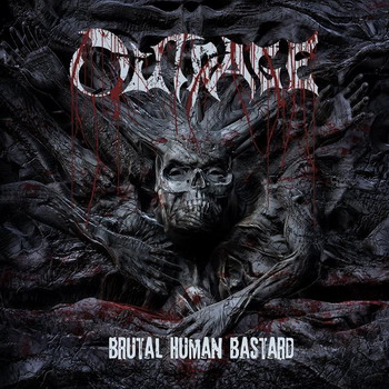 Outrage - Brutal Human Bastard