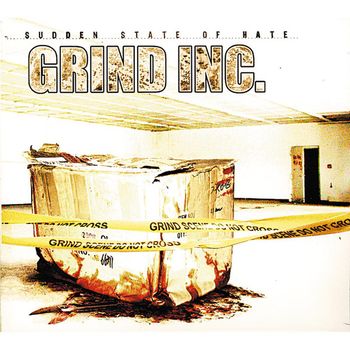 Grind Inc. - Sudden State Of Hate