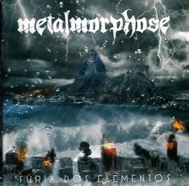 Metalmorphose - Furia Dos Elementos