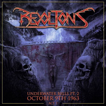 Revoltons - Underwater Bells Pt. 2: October 9th 1963 Act. 1