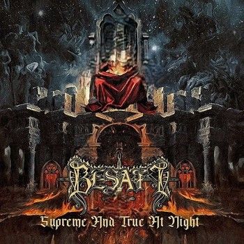 Besatt - Supreme and True at Night