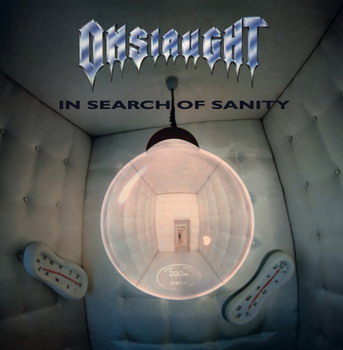 Onslaught - In Search Of Sanity