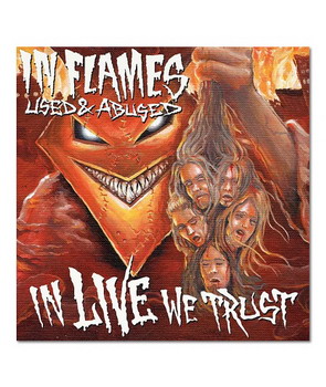 In Flames - Used and Abused.... In Live We Trust (2CD)