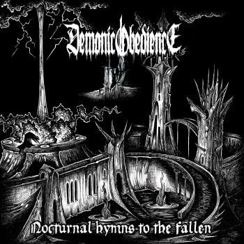 Demonic Obedience - Nocturnal Hymns to the Fallen