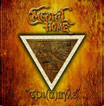 Mental Home - Triangle