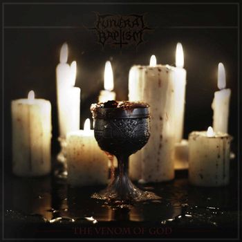 Funeral Baptism - The Venom Of God