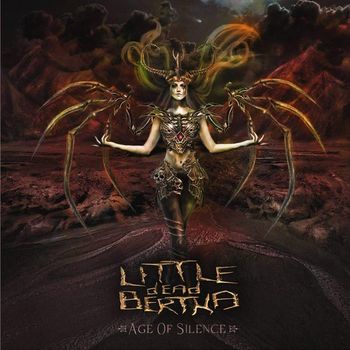 Little Dead Bertha - Age Of Silence