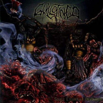 Guillotined - Souls Eternally Devoured
