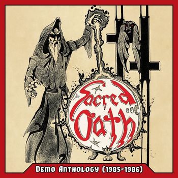 Sacred Oath - Demo Anthology (1985-1986)
