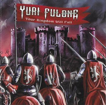 Yuri Fulone - Your Kingdom Will Fall