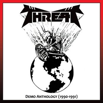 Threat - Demo Anthology (1990-1991)